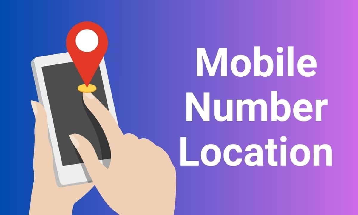 How to Find Mobile Location Effortlessly